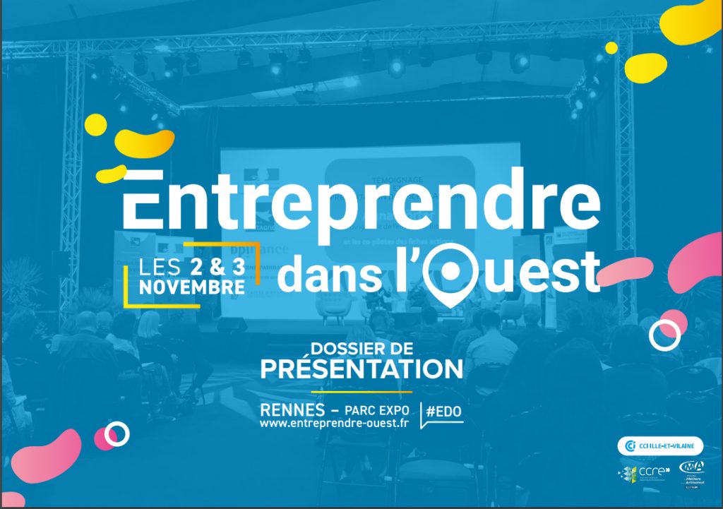 Entreprendre dans l'Ouest: deux journées pour répondre aux problématiques de tous les entrepreneurs confondus : créateurs, repreneurs, cadres & dirigeants. Rennes, 2&3/11/2020