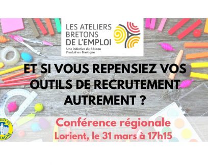 Et si vous repensiez vos outils de recrutement ? Conférence des Ateliers Bretons de l'Emploi, 31 mars 2022