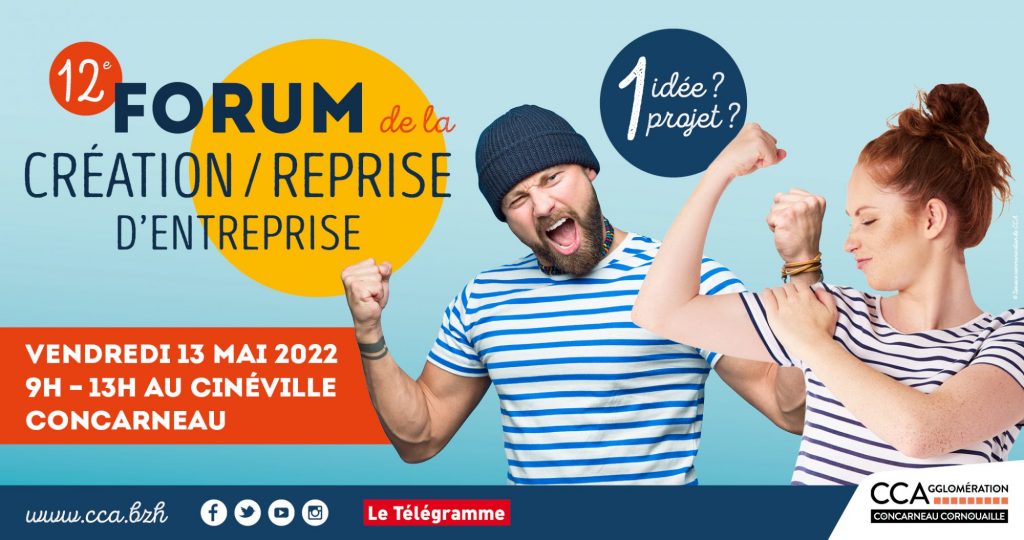 Forum de la création / reprise d'entreprise de Concarneau Cornouaille Agglomération (13 mai 2022)