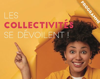 Les collectivités se dévoilent ! (15-22 octobre 2022)